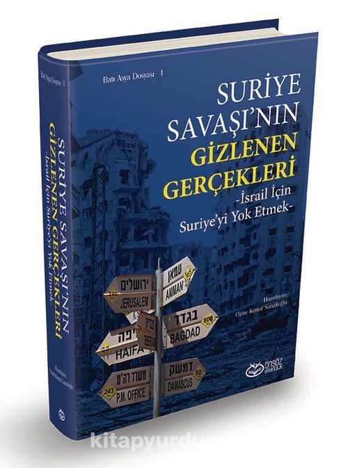 Suriye Savaşı'nın Gizlenen Gerçekleri (Ciltli)